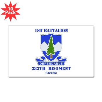 1B383RCSCSS - M01 - 01 - DUI - 1st Battalion - 383rd Regiment (CS/CSS) with Text - Sticker (Rectangle 10 pk)
