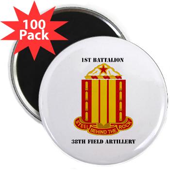 1B38FAR - M01 - 01 - 1st Battalion, 38th Field Artillery with Text 2.25" Magnet (100 pack) - Click Image to Close