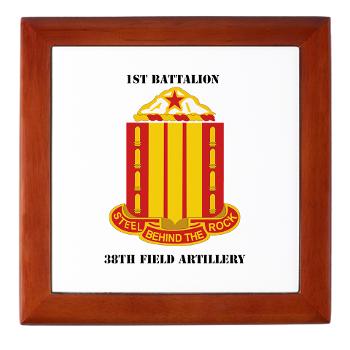 1B38FAR - M01 - 03 - 1st Battalion, 38th Field Artillery with Text Keepsake Box