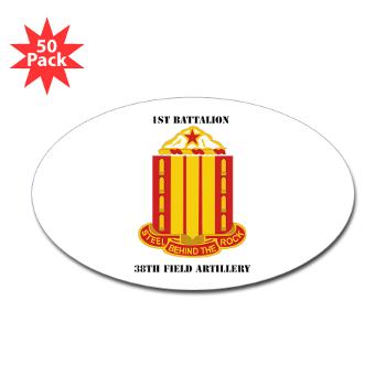 1B38FAR - M01 - 01 - 1st Battalion, 38th Field Artillery with Text Sticker (Oval 50 pk) - Click Image to Close
