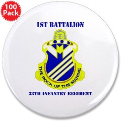 1B38IR - M01 - 01 - DUI - 1st Bn - 38th Infantry Regt with Text - 3.5" Button (100 pack)