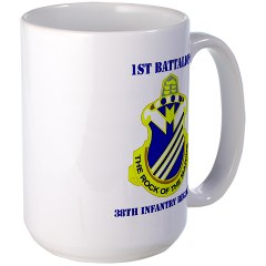 1B38IR - M01 - 03 - DUI - 1st Bn - 38th Infantry Regt with Text - Large Mug - Click Image to Close