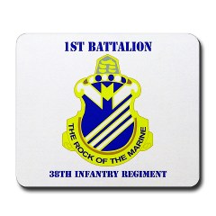 1B38IR - M01 - 03 - DUI - 1st Bn - 38th Infantry Regt with Text - Mousepad