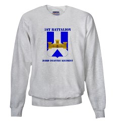 1B393IR - A01 - 03 - DUI - 1st Battalion - 393rd Infantry Regiment with Text Sweatshirt - Click Image to Close