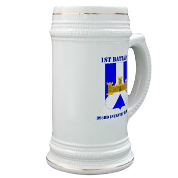 1B393RI - M01 - 03 - DUI - 1st Battalion - 393rd Infantry Regiment with Text - Stein - Click Image to Close