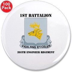 1B395RLS - M01 - 01 - DUI - 1st Bn - 395th Engineer Regt with Text - 3.5" Button (100 pack) - Click Image to Close