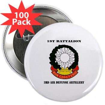 1B3ADA - M01 - 01 - 1st Battalion, 3rd Air Defense Artillery with Text - 2.25" Button (100 pack)