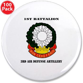1B3ADA - M01 - 01 - 1st Battalion, 3rd Air Defense Artillery with Text - 3.5" Button (100 pack)