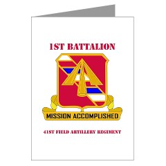 1B41FAR - M01 - 02 - DUI - 1st Bn - 41st FA Regt with Text - Greeting Cards (Pk of 10)