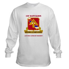 1B41FAR - A01 - 03 - DUI - 1st Bn - 41st FA Regt with Text - Long Sleeve T-Shirt