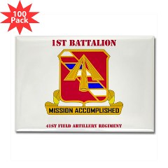 1B41FAR - M01 - 01 - DUI - 1st Bn - 41st FA Regt with Text - Rectangle Magnet (100 pack)