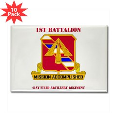 1B41FAR - M01 - 01 - DUI - 1st Bn - 41st FA Regt with Text - Rectangle Magnet (10 pack)
