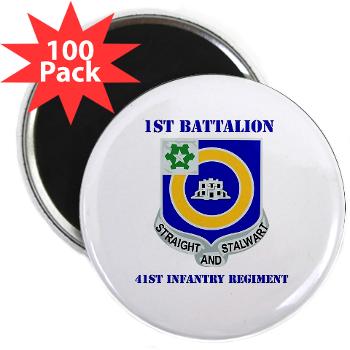 1B41IR - A01 - 01 - DUI - 1st Bn - 41st Infantry Regt with Text - 2.25" Magnet (100 pack)