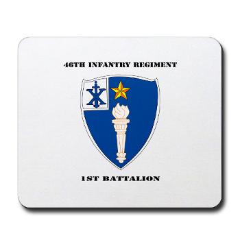 1B46IR - M01 - 03 - DUI - 1st Battalion - 46th Infantry Regiment wih Text - Mousepad