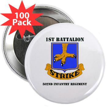 1B502IR - M01 - 01 - DUI - 1st Battalion - 502nd Infantry Regiment with Text - 2.25" Button (100 pack)