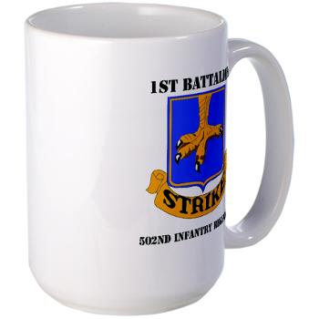 1B502IR - M01 - 03 - DUI - 1st Battalion - 502nd Infantry Regiment with Text - Large Mug
