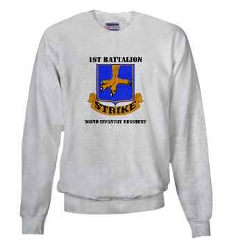 1B502IR - A01 - 03 - DUI - 1st Battalion - 502nd Infantry Regiment with Text - Sweatshirt