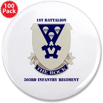 1B503IR - M01 - 01 - DUI - 1st Battalion - 503rd Infantry Regiment with Text - 3.5" Button (100 pack) - Click Image to Close