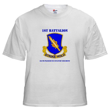 1B504PIR - A01 - 04 - DUI - 1st Bn - 504th Parachute Infantry Regt with Text - White T-Shirt