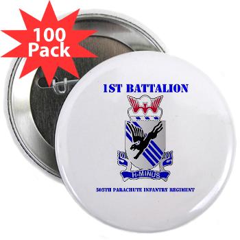 1B505PIR - M01 - 01 - DUI - 1st Battalion, 505th Parachute Infantry Regiment with Text 2.25" Button (100 pack)