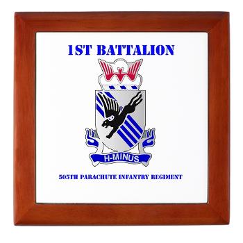 1B505PIR - M01 - 03 - DUI - 1st Battalion, 505th Parachute Infantry Regiment with Text Keepsake Box