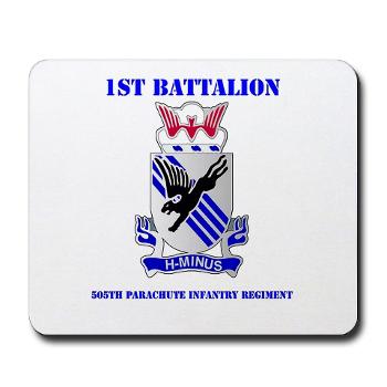 1B505PIR - M01 - 03 - DUI - 1st Battalion, 505th Parachute Infantry Regiment with Text Mousepad