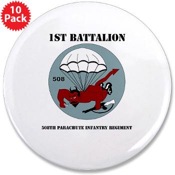 1B508PIR - M01 - 01 - DUI - 1st Bn - 508th Parachute Infantry Regt with text - 3.5" Button (10 pack)