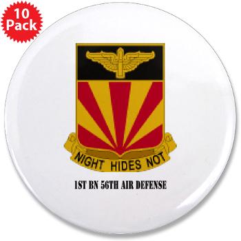1B56AD - M01 - 01 - 1st BN 56th Air Defense with Text - 3.5" Button (10 pack) - Click Image to Close