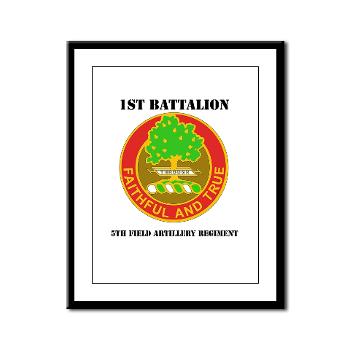 1B5FAR - M01 - 02 - DUI - 1st Bn - 5th FA Regt with Text - Framed Panel Print - Click Image to Close