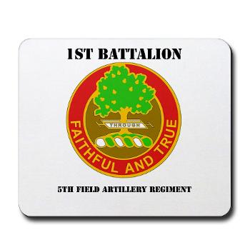 1B5FAR - M01 - 03 - DUI - 1st Bn - 5th FA Regt with Text - Mousepad - Click Image to Close