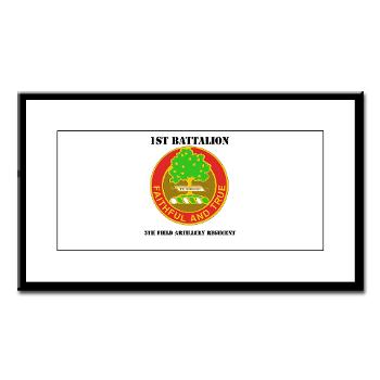 1B5FAR - M01 - 02 - DUI - 1st Bn - 5th FA Regt with Text - Small Framed Print - Click Image to Close