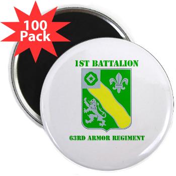 1B63AR - M01 - 01 - DUI - 1st Bn - 63rd Armor Regt with Text 2.25" Magnet (100 pack)