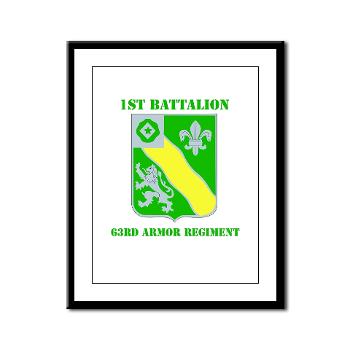 1B63AR - M01 - 02 - DUI - 1st Bn - 63rd Armor Regt with Text Framed Panel Print - Click Image to Close