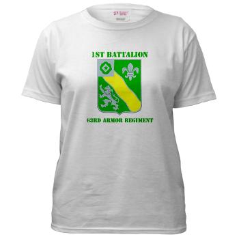 1B63AR - A01 - 04 - DUI - 1st Bn - 63rd Armor Regt with Text Women's T-Shirt - Click Image to Close