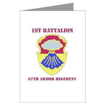 1B67AR - M01 - 02 - DUI - 1st Bn - 67th Armor Regt with Text - Greeting Cards (Pk of 10) - Click Image to Close