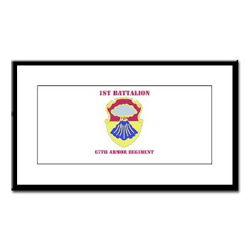 1B67AR - M01 - 02 - DUI - 1st Bn - 67th Armor Regt with Text - Small Framed Print - Click Image to Close