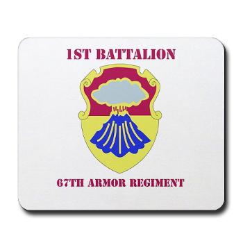 1B67AR - M01 - 03 - DUI - 1st Bn - 67th Armor Regt with Text - Mousepad - Click Image to Close