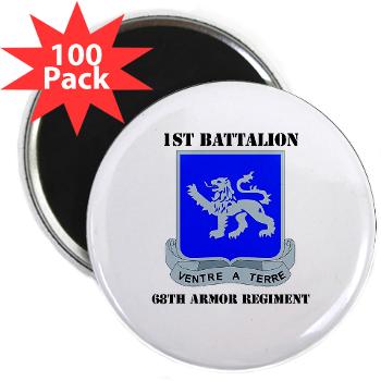 1B68AR - M01 - 01 - DUI - 1st Bn - 68th Armor Regiment with Text 2.25" Magnet (100 pack)