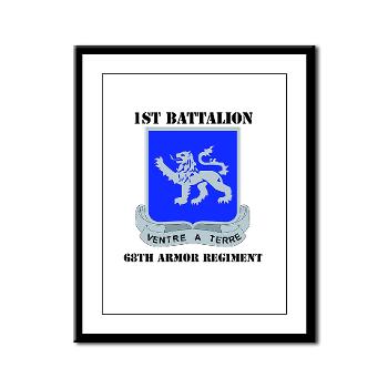 1B68AR - M01 - 02 - DUI - 1st Bn - 68th Armor Regiment with Text Framed Panel Print - Click Image to Close
