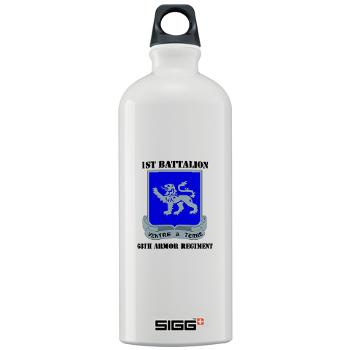 1B68AR - M01 - 03 - DUI - 1st Bn - 68th Armor Regiment with Text Sigg Water Bottle 1.0L