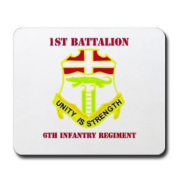 1B6IR - M01 - 03 - DUI - 1st Bn - 6th Infantry Regt with Text - Mousepad