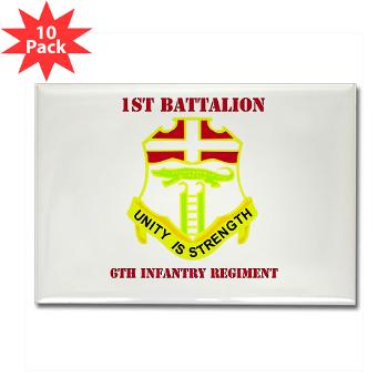 1B6IR - M01 - 01 - DUI - 1st Bn - 6th Infantry Regt with Text - Rectangle Magnet (10 pack)