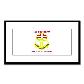 1B6IR - M01 - 02 - DUI - 1st Bn - 6th Infantry Regt with Text - Small Framed Print - Click Image to Close