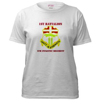 1B6IR - A01 - 04 - DUI - 1st Bn - 6th Infantry Regt with Text - Women's T-Shirt - Click Image to Close