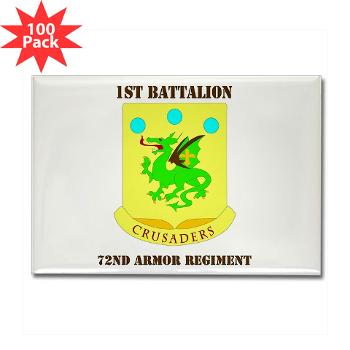1B72AR - M01 - 01 - DUI - 1st Bn - 72nd Armor Regt with Text - Rectangle Magnet (100 pack) - Click Image to Close