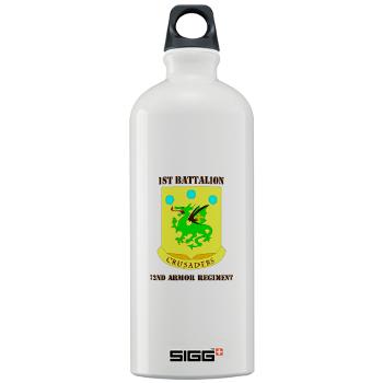 1B72AR - M01 - 03 - DUI - 1st Bn - 72nd Armor Regt with Text - Sigg Water Bottle 1.0L