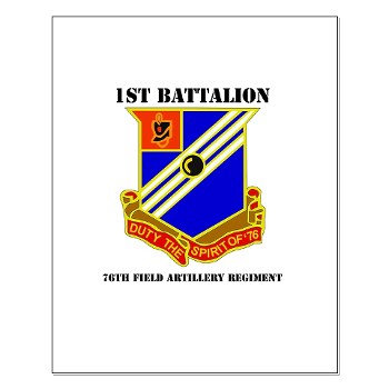 1B76FAR - M01 - 02 - DUI - 1st Bn - 76th FA Regt with Text - Small Poster