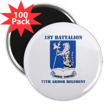 1B77AR - M01 - 01 - DUI - 1st Bn - 77th Armor Regt with Text - 2.25" Magnet (100 pack)