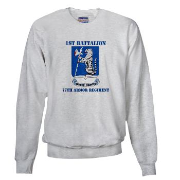 1B77AR - A01 - 03 - DUI - 1st Bn - 77th Armor Regt with Text - Sweatshirt - Click Image to Close