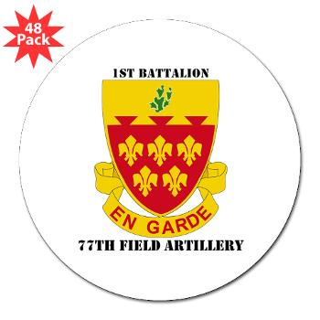 1B77FA - M01 - 01 - DUI - 1st Battalion, 77th Field Artillery with Text 3" Lapel Sticker (48 pk) - Click Image to Close